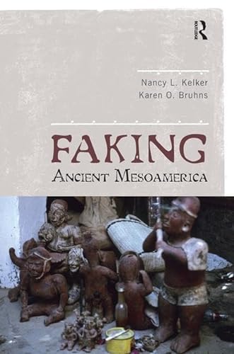 Stock image for Faking Ancient Mesoamerica for sale by HPB-Red