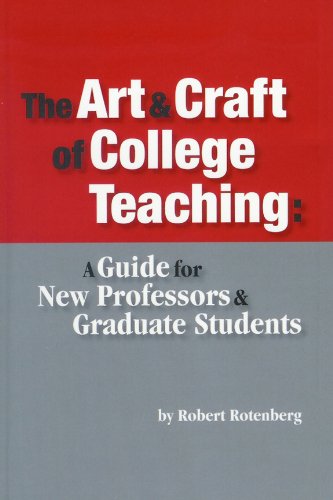 Stock image for The Art and Craft of College Teaching: A Guide for New Professors and Graduate Students for sale by HPB-Red