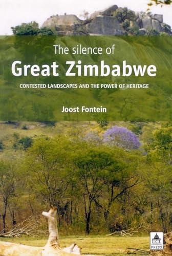 The Silence of Great Zimbabwe (University College London Institute of Archeology Publications Vol...