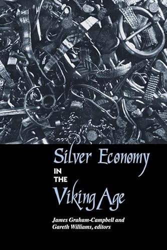 Stock image for Silver Economy in the Viking Age (University College London Institute of Archaeology Publications) for sale by Chiron Media