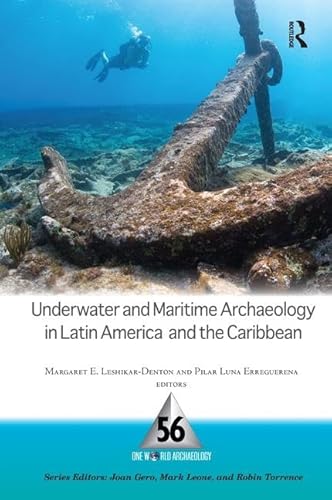 Imagen de archivo de Underwater and Maritime Archaeology in Latin America and the Caribbean: 56 (One World Archaeology (Paperback)) a la venta por Paul Hanson T/A Brecon Books