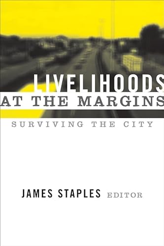 Imagen de archivo de Livelihoods at the Margins: Surviving the City a la venta por Chiron Media