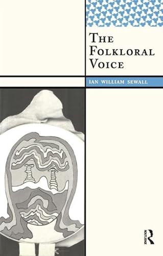 Beispielbild fr The Folkloral Voice zum Verkauf von THE SAINT BOOKSTORE