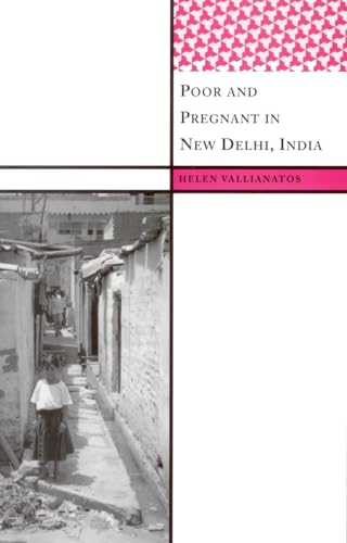 9781598742930: Poor and Pregnant in New Delhi, India (International Institute for Qualitative Methodology Series)