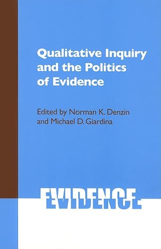 Beispielbild fr Qualitative Inquiry and the Politics of Evidence zum Verkauf von Blackwell's