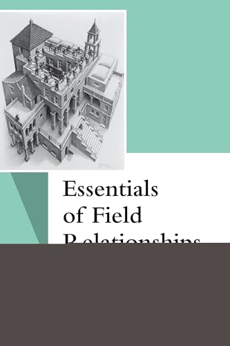 9781598743319: Essentials of Field Relationships