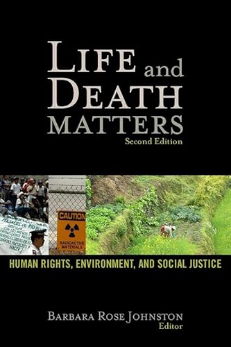 9781598743388: Life and Death Matters: Human Rights, Environment, and Social Justice, Second Edition