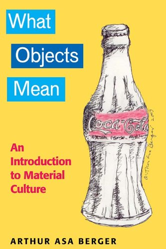 Stock image for What Objects Mean: An Introduction to Material Culture for sale by Bestsellersuk