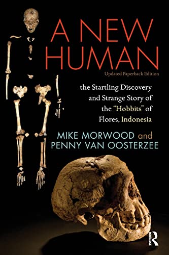 Beispielbild fr A New Human: The Startling Discovery and Strange Story of the "Hobbits" of Flores, Indonesia, Updated Paperback Edition zum Verkauf von WorldofBooks