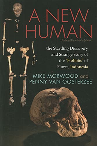 9781598744149: A New Human: The Startling Discovery and Strange Story of the "Hobbits" of Flores, Indonesia, Updated Paperback Edition