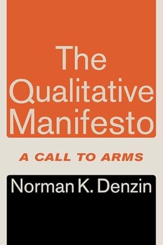 9781598744170: The Qualitative Manifesto: A Call to Arms