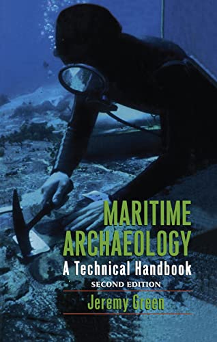 9781598744613: Maritime Archaeology: A Technical Handbook, Second Edition