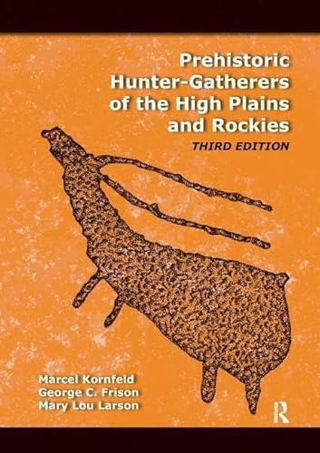 Stock image for Prehistoric Hunter-Gatherers of the High Plains and Rockies: Third Edition for sale by Zoom Books Company
