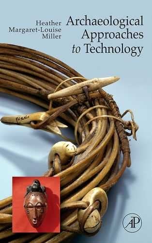 9781598744743: Archaeological Approaches to Technology