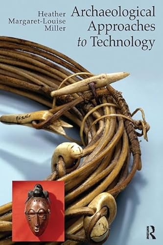 9781598744743: Archaeological Approaches to Technology