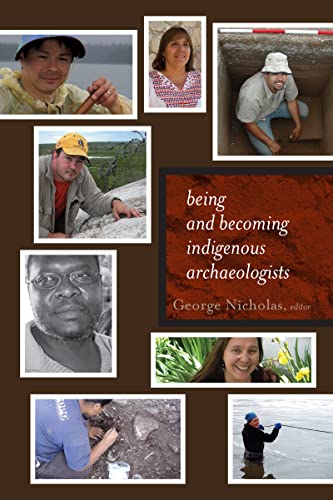 Imagen de archivo de Being and Becoming Indigenous Archaeologists a la venta por Blackwell's