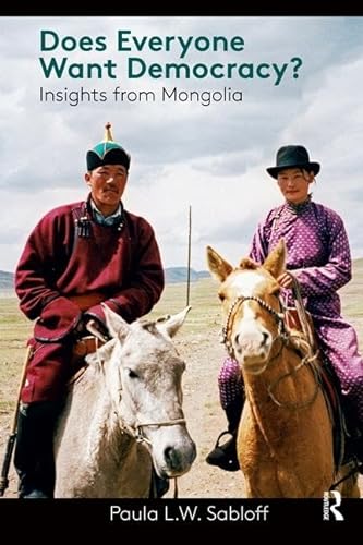 Stock image for Does Everyone Want Democracy?: Insights from Mongolia for sale by Chiron Media