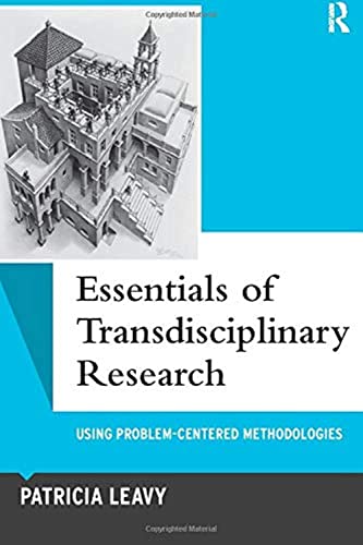 Beispielbild fr Essentials of Transdisciplinary Research : Using Problem-Centered Methodologies zum Verkauf von Better World Books