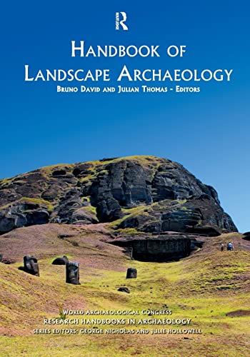 Beispielbild fr Handbook of Landscape Archaeology: 01 (World Archaeological Congress Research Handbooks in Archaeology) zum Verkauf von Monster Bookshop