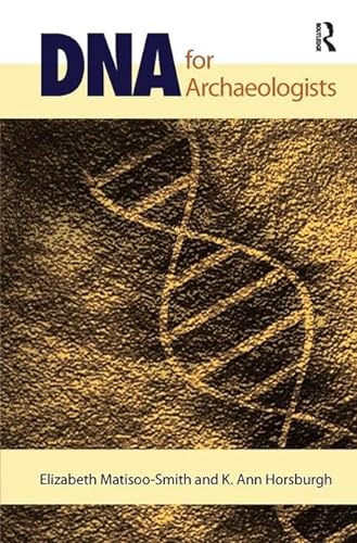 Stock image for DNA for Archaeologists for sale by Midtown Scholar Bookstore