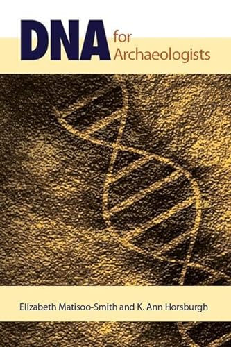 Beispielbild fr DNA for Archaeologists zum Verkauf von Blackwell's