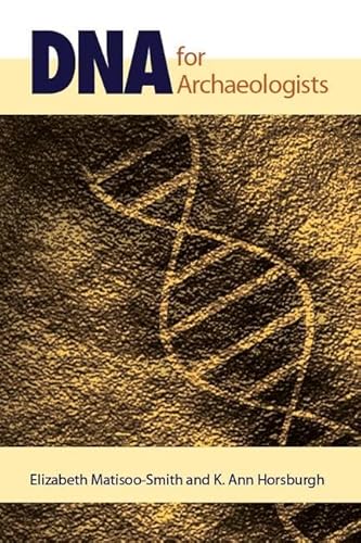 9781598746815: Dna for Archaeologists