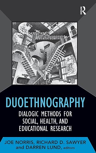 Stock image for Duoethnography: Dialogic Methods for Social, Health, and Educational Research for sale by Revaluation Books