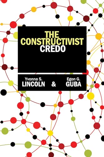 The Constructivist Credo (9781598746907) by Lincoln, Yvonna S.