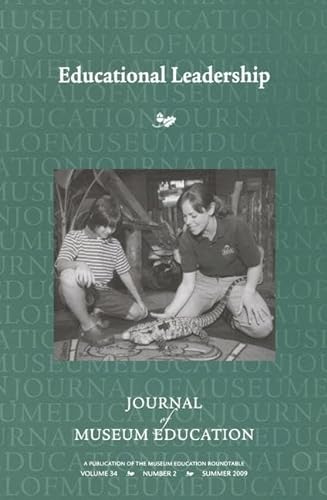 Stock image for Educational Leadership: Journal of Museum Education 34:2 Thematic Issue for sale by THE SAINT BOOKSTORE