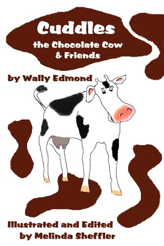 Stock image for Cuddles the Chocolate Cow & Friends for sale by ThriftBooks-Atlanta