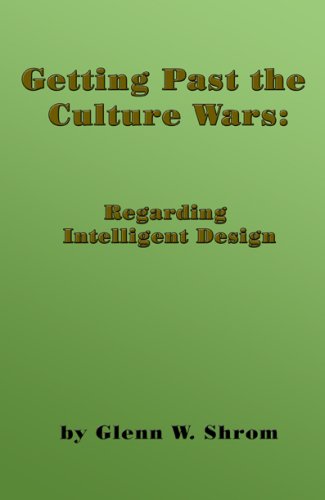 Stock image for Getting Past the Culture Wars: Regarding Intelligent Design for sale by Firefly Bookstore