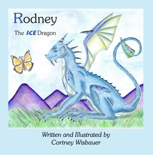 9781598791860: Rodney, the Ice Dragon