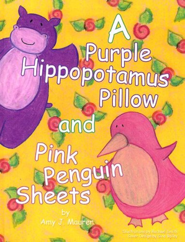 9781598792393: A Purple Hippopotamus Pillow and Pink Penguin Sheets