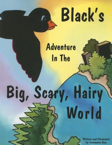 9781598793642: Black's Adventure in the Big, Scary, Hairy World