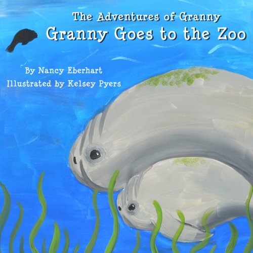9781598793727: The Adventures of Granny: Granny Goes to the Zoo