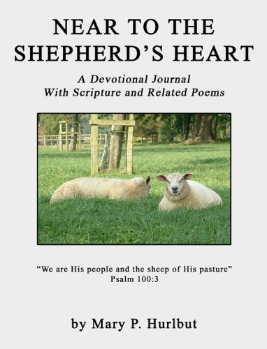 Beispielbild fr Near to the Shepherd's Heart: A Devotional Journal with Scripture and Related Poems zum Verkauf von Abyssbooks