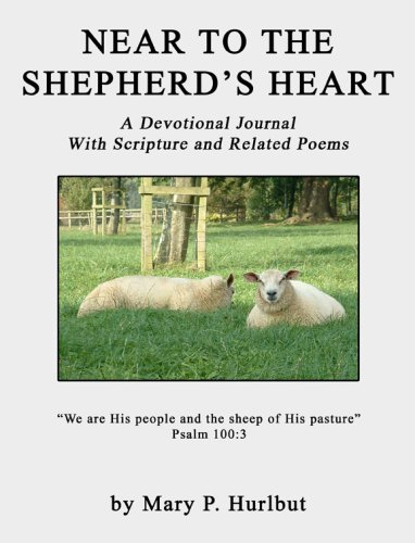 Stock image for Near to the Shepherd's Heart: A Devotional Journal with Scripture and Related Poems for sale by Abyssbooks