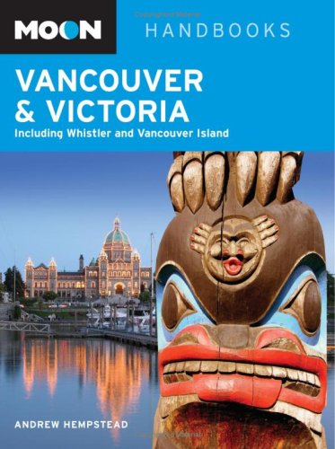 Beispielbild fr Moon Vancouver and Victoria (Moon Handbooks) zum Verkauf von Books From California