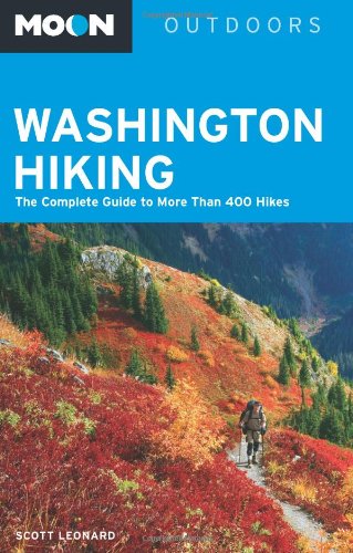 Imagen de archivo de Moon Washington Hiking: The Complete Guide to More Than 400 Hikes (Moon Outdoors) a la venta por SecondSale