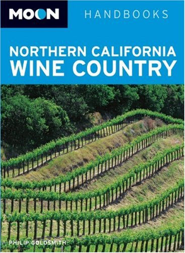 9781598800784: Moon Northern California Wine Country (Moon Handbooks)