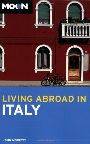 Stock image for Moon Living Abroad in Italy for sale by Wonder Book