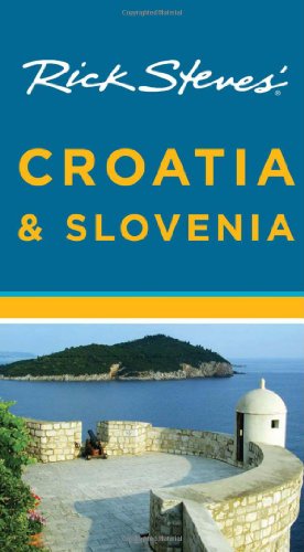 Stock image for Rick Steves' Croatia and Slovenia (Rick Steves' Croatia & Slovenia) for sale by SecondSale