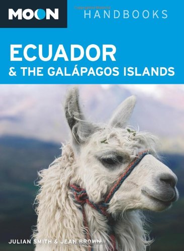 9781598801347: Moon Ecuador and the Galapagos Islands (Moon Handbooks) [Idioma Ingls]