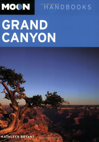 Moon Grand Canyon (Moon Handbooks) [Idioma Inglés] - Bryant, Kathleen