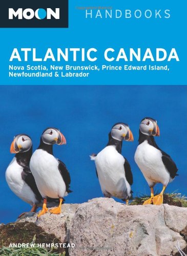 Imagen de archivo de Moon Atlantic Canada: Nova Scotia, New Brunswick, Prince Edward Island, Newfoundland, and Labrador (Moon Handbooks) a la venta por SecondSale