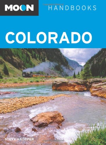 Beispielbild fr Colorado (Moon Handbooks) zum Verkauf von WorldofBooks