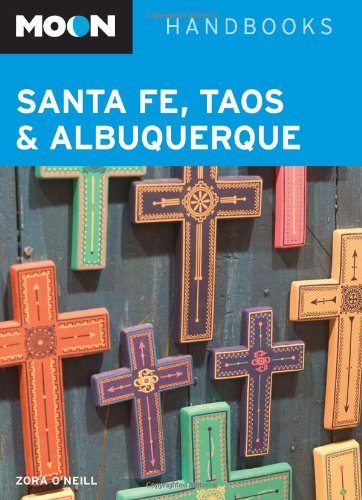 Stock image for Moon Santa Fe, Taos, and Albuquerque (Moon Handbooks) for sale by Red's Corner LLC