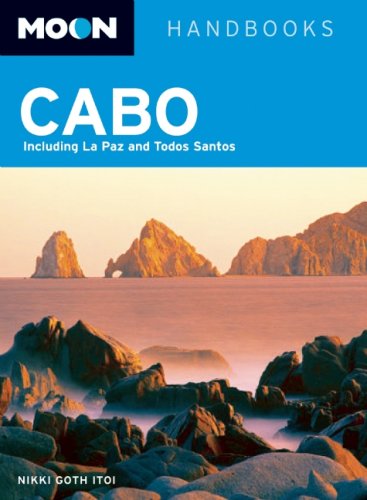 Imagen de archivo de Moon Cabo: Including La Paz and Todos Santos (Moon Handbooks) a la venta por SecondSale