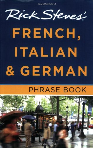Imagen de archivo de Rick Steves' French, Italian and German Phrase Book a la venta por Wonder Book