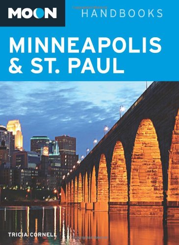 Beispielbild fr Moon Handbooks: Minneapolis and St. Paul (Moon Minneapolis & St. Paul) zum Verkauf von medimops